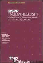 NUOVI REQUISITI PER RSPP (I) - CAROLI MASSIMO-CAROLI ANITA