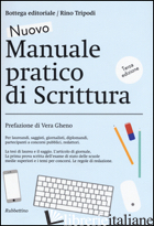 NUOVO MANUALE PRATICO DI SCRITTURA - TRIPODI RINO; BOTTEGA EDITORIALE (CUR.)