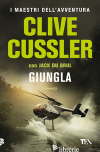 GIUNGLA - CUSSLER CLIVE; DU BRUL JACK