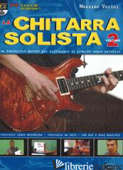 CHITARRA SOLISTA. CON DVD (LA). VOL. 2 - VARINI MASSIMO