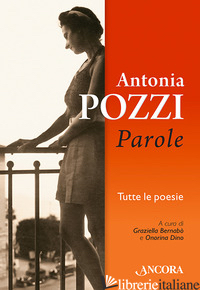PAROLE - POZZI ANTONIA; BERNABO' G. (CUR.); DINO O. (CUR.)