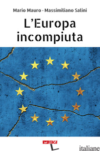 EUROPA INCOMPIUTA (L') - MAURO MARIO; SALINI MASSIMILIANO