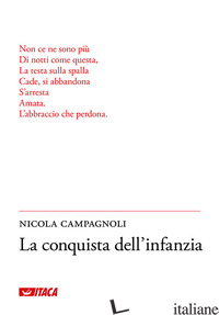 CONQUISTA DELL'INFANZIA (LA) - CAMPAGNOLI NICOLA