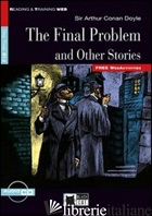 FINAL PROBLEM AND OTHER STORIES. CON CD AUDIO (THE) - DOYLE ARTHUR CONAN