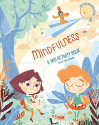 MINDFULNESS. IL MIO ACTIVITY BOOK. CON ADESIVI - PIRODDI CHIARA
