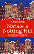 NATALE A NOTTING HILL - SWAN KAREN