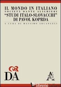 STUDI ITALO-SLOVACCHI DI PAVOL KOPRDA - ARCANGELI MASSIMO