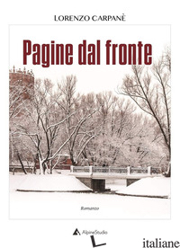 PAGINE DAL FRONTE - CARPANE' LORENZO