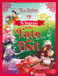 SEGRETO DELLE FATE DEI FIORI (IL) - STILTON TEA