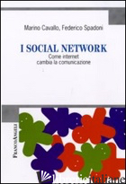 SOCIAL NETWORK. COME INTERNET CAMBIA LA COMUNICAZIONE (I) - CAVALLO MARINO; SPADONI FEDERICO