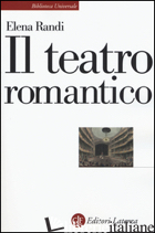 TEATRO ROMANTICO (IL) - RANDI ELENA