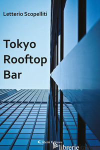 TOKYO ROOFTOP BAR - SCOPELLITI LETTERIO