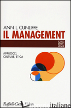 MANAGEMENT. APPROCCI, CULTURE, ETICA (IL) - CUNLIFFE ANN L.