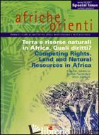 AFRICHE E ORIENTI (2007). TERRA E RISORSE NATURALI IN AFRICA. QUALI DIRITTI?-COM - TORNINBENI C. (CUR.); ZAMPONI M. (CUR.)