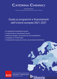 GUIDA AI PROGRAMMI E FINANZIAMENTI DELL'UNIONE EUROPEA 2021-2027 - CHINNICI CATERINA