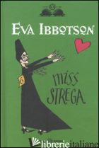 MISS STREGA - IBBOTSON EVA