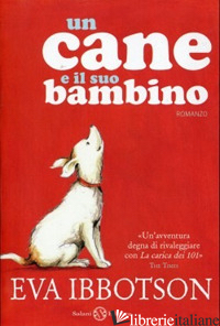 CANE E IL SUO BAMBINO (UN) - IBBOTSON EVA