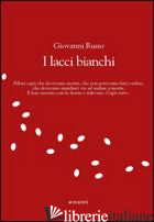 LACCI BIANCHI (I) - RUSSO GIOVANNI