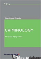 CRIMINOLOGY. AN ITALIAN PERSPECTIVE - PISAPIA GIANVITTORIO