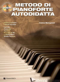 METODO DI PIANOFORTE AUTODIDATTA. CON CD AUDIO - BORGAZZI IVANO