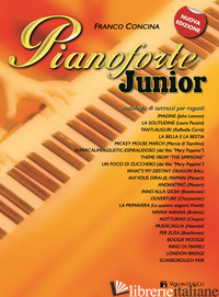 PIANOFORTE JUNIOR. NUOVA EDIZ.. VOL. 1 - CONCINA FRANCO