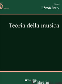 TEORIA DELLA MUSICA - DESIDERY GIANNI