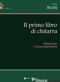 PRIMO LIBRO DI CHITARRA (IL) - STORTI MAURO