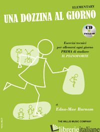 DOZZINA AL GIORNO ELEMENTARY. CON CD AUDIO (UNA) - EDNAMAE BURNAM