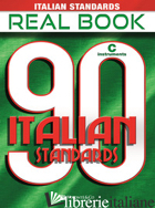 ITALIAN STANDARDS REAL BOOK. 90 SONGS - AA VV