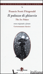 PALAZZO DI GHIACCIO-THE ICE PALACE (IL) - FITZGERALD FRANCIS SCOTT