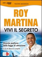 VIVI IL SEGRETO. DVD. CON LIBRO - MARTINA ROY