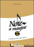 NOTE A MARGINE 2. I MONDI PARALLELI DELLA MUSICA - IELMINI DAVIDE