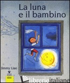 LUNA E IL BAMBINO (LA) - LIAO JIMMY