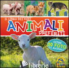 LIBRO DEI MIEI ANIMALI PREFERITI (IL) - AA.VV.