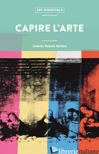 CAPIRE L'ARTE - REBOLD BENTON JANETTA