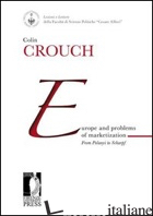 EUROPE AND PROBLEMS OF MARKETIZATION: FROM POLANYI TO SCHARPF - CROUCH COLIN