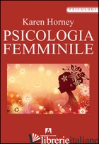 PSICOLOGIA FEMMINILE - HORNEY KAREN