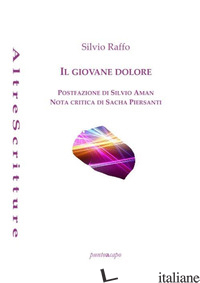 GIOVANE DOLORE (IL) - RAFFO SILVIO