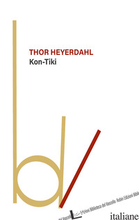 KON-TIKI - HEYERDAHL THOR