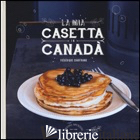 MIA CASETTA IN CANADA' (LA) - CHARTRAND FREDERIQUE