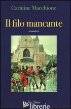 FILO MANCANTE (IL) - MACCHIONE CARMINE