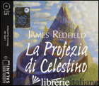 PROFEZIA DI CELESTINO LETTO DA MONICA GUERRITORE. AUDIOLIBRO. 2 CD AUDIO FORMATO - REDFIELD JAMES