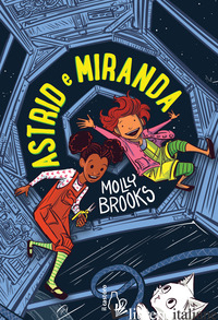 ASTRID E MIRANDA - BROOKS MOLLY
