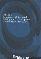 ISBD(G). GENERAL INTERNATIONAL STANDARD BIBLIOGRAPHIC DESCRIPTION - IFLA (CUR.)
