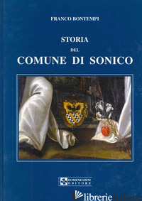 STORIA DEL COMUNE DI SONICO - BONTEMPI FRANCO