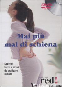 MAI PIU' MAL DI SCHIENA. CON DVD - AA. VV.