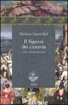 SIGNORE DEI CROCEVIA (IL) - BELL MADISON S.