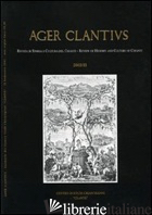 AGER CLANTIUS. RIVISTA DI STORIA E CULTURA DEL CHIANTI. EDIZ. ITALIANA E INGLESE - STOPANI R. (CUR.)