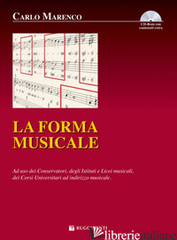 FORMA MUSICALE. AD USO DEI CONSERVATORI DEGLI ISTITUTI E LICEI MUSICALI, DEI COR - MARENCO CARLO