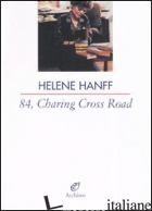 84, CHARING CROSS ROAD - HANFF HELENE; PREMOLI M. (CUR.)